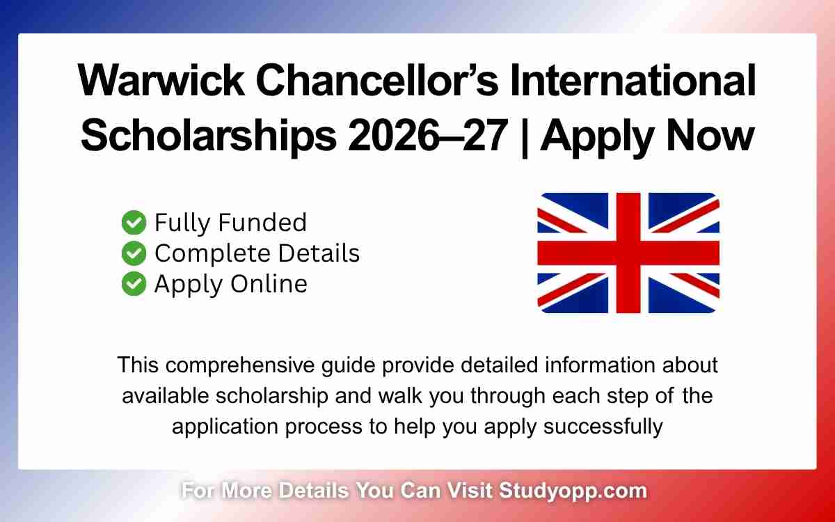 Warwick Chancellor’s International Scholarships